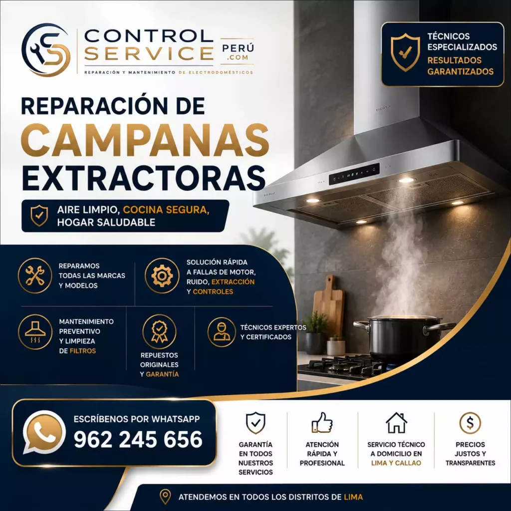 reparación de campanas extractoras, fallas comunes, diagnóstico técnico especializado y atención rápida a domicilio en Lima.