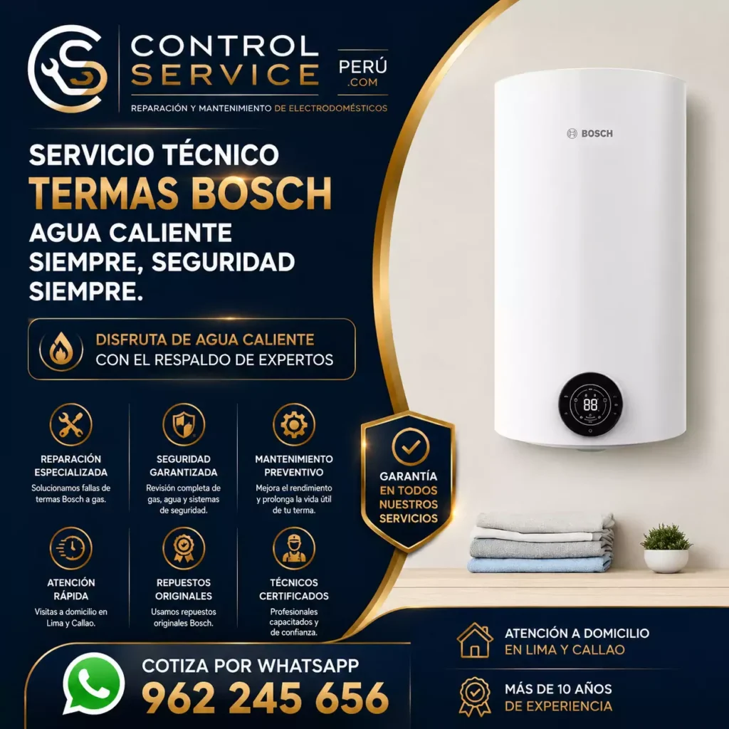 Control Service Perú para servicio técnico de termas Bosch garantía de servicio y WhatsApp 962 245 656